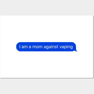 Mom Against Vaping Posters and Art